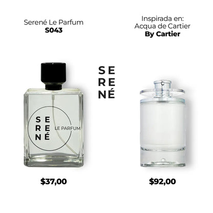 Serené Le Parfum S043 Inspirada en Acqua de Cartier por Cartier